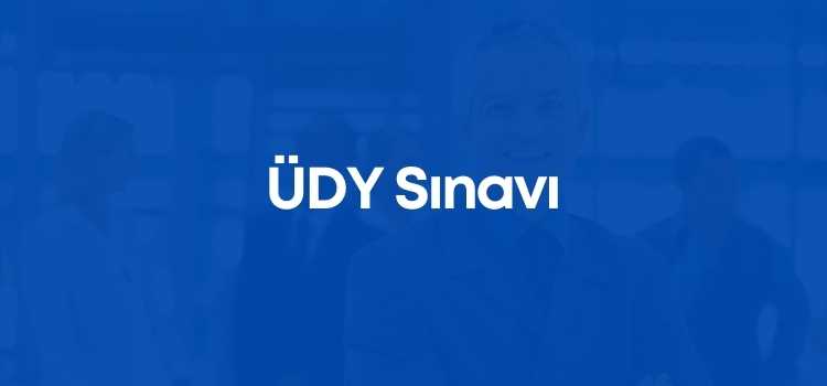 ÜDY Sınavı 2024