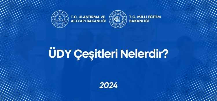 ÜDY Çeşitleri Nelerdir